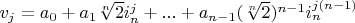 $v_j=a_0+a_1 \sqrt[n]{2} i_n^j+...+a_{n-1} (\sqrt[n]{2})^{n-1} i_n^{j (n-1)}$