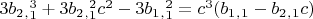 $3b_2_,_1^3+3b_2_,_1^2c^2-3b_1_,_1^2=c^3(b_1_,_1-b_2_,_1c)$