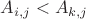 $A_{i,j}  < A_{k,j} $