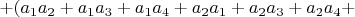 $+(a_1 a_2+a_1 a_3+a_1 a_4+a_2 a_1+a_2 a_3+a_2 a_4+$