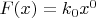 $F(x)=k_0 x^0$