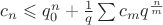 $c_n \leqslant  q_0^n +\frac{1}{q} \sum\limits_{}^{} c_m q^{\frac{n}{m}}$