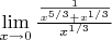 $\lim\limits_{x\to0}^{}\frac{\frac{1}{x^{5/3}+x^{1/3}}}{x^{1/3}}$