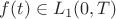 $f(t) \in L_1(0,T)$
