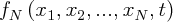 \large$ f_{N}\left(x_{1}, x_{2}, ..., x_{N}, t \right)$