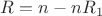 $R=n-n R_1$