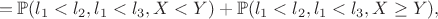 $$= \mathbb{P}(l_1 < l_2, l_1 < l_3, X < Y) + \mathbb{P}(l_1 < l_2, l_1 < l_3, X \geq Y),$$