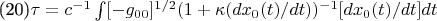 (20)\tau =c^{-1}\int [-g_{00}]^{1/2}(1+\kappa (dx_{0}(t)/dt))^{-1}[dx_{0}(t)/dt]dt