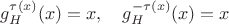 $$g_H^{\tau(x)}(x)=x,\quad g_H^{-\tau(x)}(x)=x$$