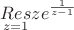 $\underset{z=1}{Res}  z e^{\frac{1}{z-1}}$
