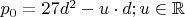 $p_0=27d^2-u\cdot d;u\in\mathbb{R}$