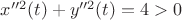 $x''^2(t)+y''^2(t)=4>0$