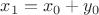 $x_1 = x_0 + y_0$