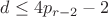 $d \leq 4p_{r-2}-2$