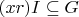 $(x r) I\subseteq G$