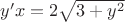 $y'x = 2 \sqrt{3 + y^2}$
