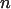 $\pmb{n}$