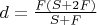 $d=\frac{F(S+2F)}{S+F}$