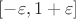 $[-\varepsilon,1+\varepsilon]$