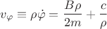 $$v_{\varphi}\equiv\rho\dot{\varphi}=\frac{B\rho}{2m}+\frac c\rho$$