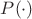 $P(\cdot)$