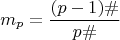 \[m_p  = \frac{{(p - 1)\# }}{{p\# }}\]