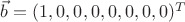 $\vec b=(1,0,0,0,0,0,0,0)^T$