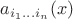 $a_{i_1\ldots i_n}(x)$ $a_{i_1\ldots i_n}(x)$