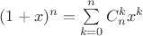 $(1+x)^n=\sum\limits_{k=0}^n C_n^k x^k$