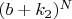 $(b+k_2)^N$