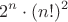 $$2^{n} \cdot (n!)^{2}$$