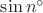 $\sin n^{\circ}$