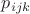 $p_{ijk}$