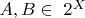 $A,B \in \ 2^X$