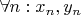 $\forall n: x_n, y_n$