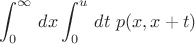 $$
\int_0^\infty\,dx\int_0^u\,dt\,\, p(x,x+t)
$$