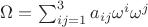 $\Omega=\sum_{ij=1}^3{a_{ij}}{\omega^i}{\omega^j}$