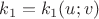 $k_1=k_1(u;v)$