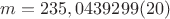 $${m}={235,0439299(20)}$$
