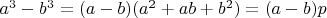$a^3-b^3=(a-b)(a^2+ab+b^2)=(a-b)p$