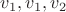 $v_1,v_1,v_2$
