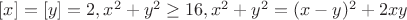 $[x]=[y]=2, x^2+y^2\ge 16, x^2+y^2=(x-y)^2+2xy$