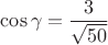 $$\cos \gamma=\dfrac{3}{\sqrt{50}}$$