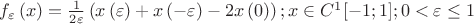 ${f_\varepsilon }\left( x \right) = \frac{1}{{2\varepsilon }}\left( {x\left( \varepsilon  \right) + x\left( { - \varepsilon } \right) - 2x\left( 0 \right)} \right);x \in {C^1}[ - 1;1];0 < \varepsilon  \le 1$