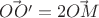 $\vec{OO'}=2 \vec{OM}$