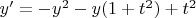 $y' = -y^2 - y(1 + t^2) + t^2$