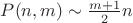 $P(n,m) \sim \frac{m+1}{2} n$