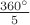 $\frac{360^\circ}{5}$