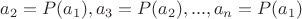 $a_2=P(a_1),a_3=P(a_2),...,a_n=P(a_1)$