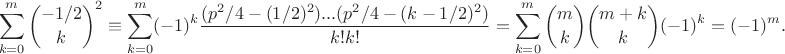 $$\sum_{k=0}^m\binom{-1/2}{k}^2\equiv \sum_{k=0}^m(-1)^k\frac{(p^2/4-(1/2)^2)...(p^2/4-(k-1/2)^2)}{k!k!} = \sum_{k=0}^m\binom{m}{k}\binom{m+k}{k}(-1)^k=(-1)^m.$$